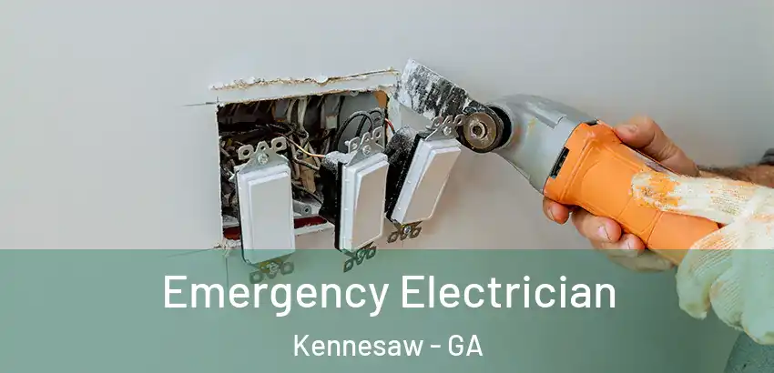  Emergency Electrician Kennesaw - GA