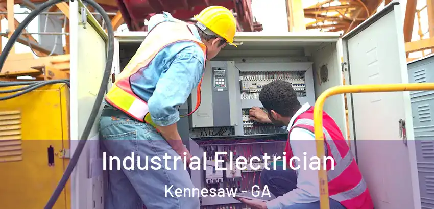 Industrial Electrician Kennesaw - GA