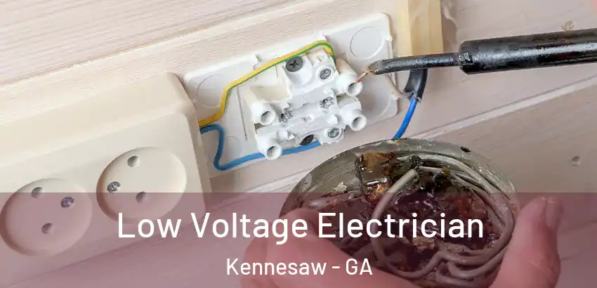  Low Voltage Electrician Kennesaw - GA
